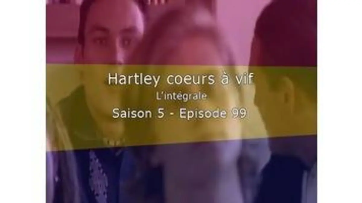 replay de Hartley Coeurs A Vif - L'intégrale - S5E99 - Nouvelle année, nouvelle amitié