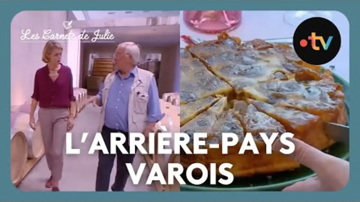 Replay Les carnets de Julie du 20/07/2024 : L'arrière-pays varois - Les