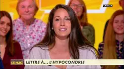 Léa Lando : lettre à l'hypocondrie ! - L'Info du Vrai du 27/05 - CANAL+