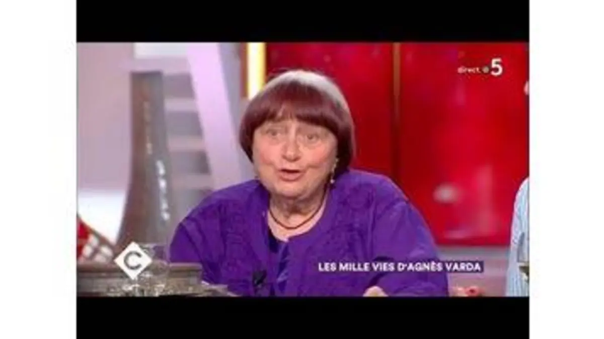 replay de Les mille vies d'Agnès Varda - C à Vous - 02/04/2018