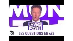 Les question en 4/3 de Jean-Luc Lemoine - TPMP - 10/04/2014