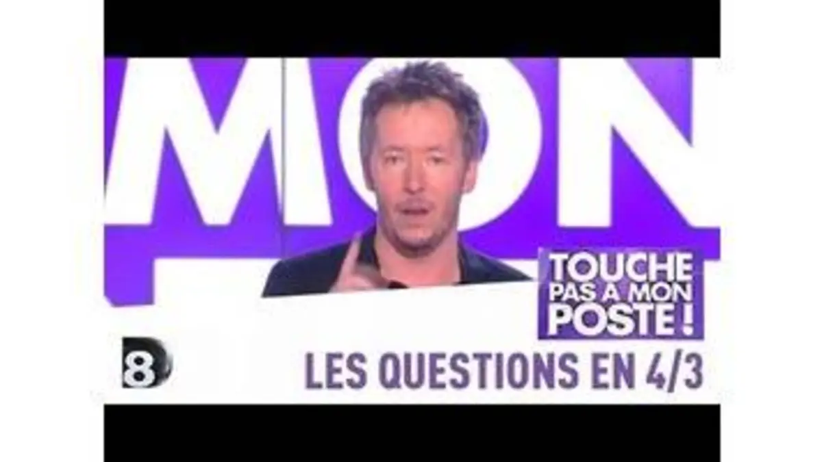 replay de Les questions en 4/3 de Jean-Luc Lemoine - TPMP - 09/01/2014