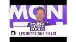 Les questions en 4/3 de Jean-Luc Lemoine - TPMP - 23/04/2014