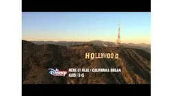 Mère et Fille : California Dream - Mardi 9 février à 19h45 sur Disney Channel !