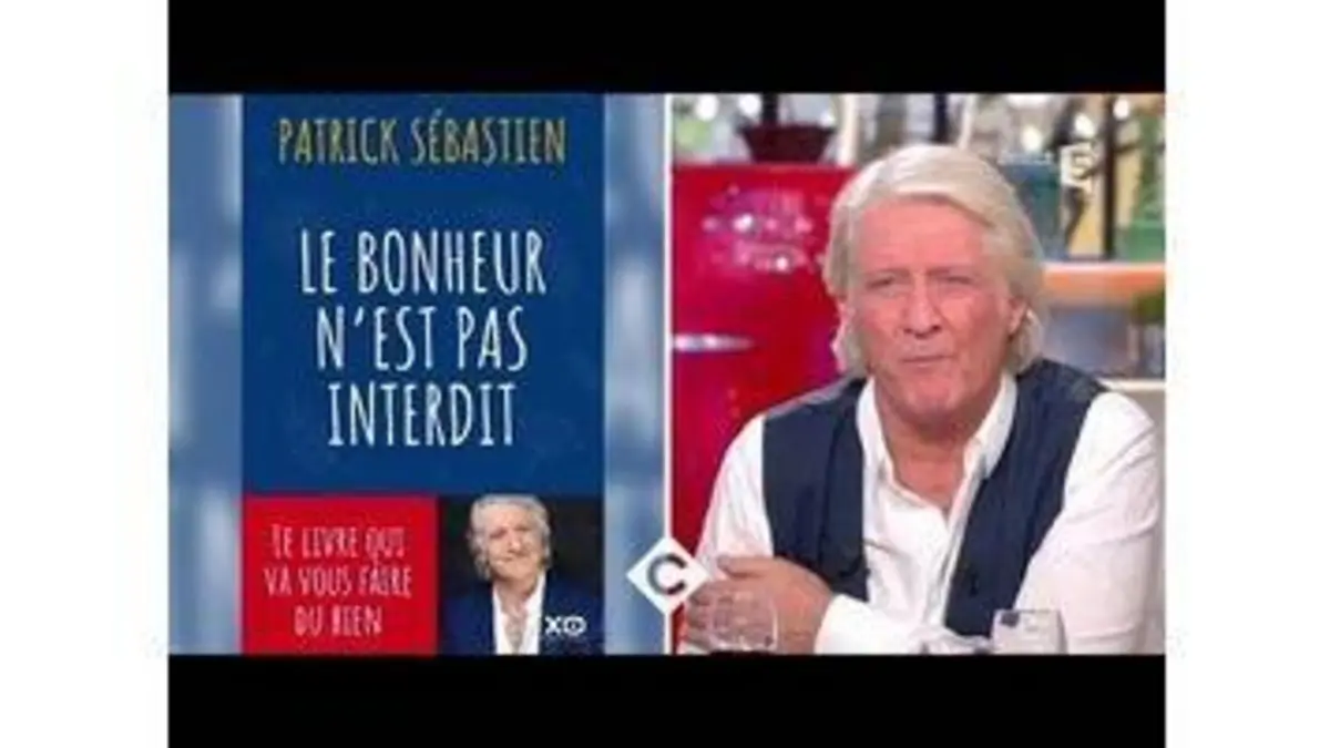 replay de Patrick Sébastien au dîner - C à Vous - 05/10/2017