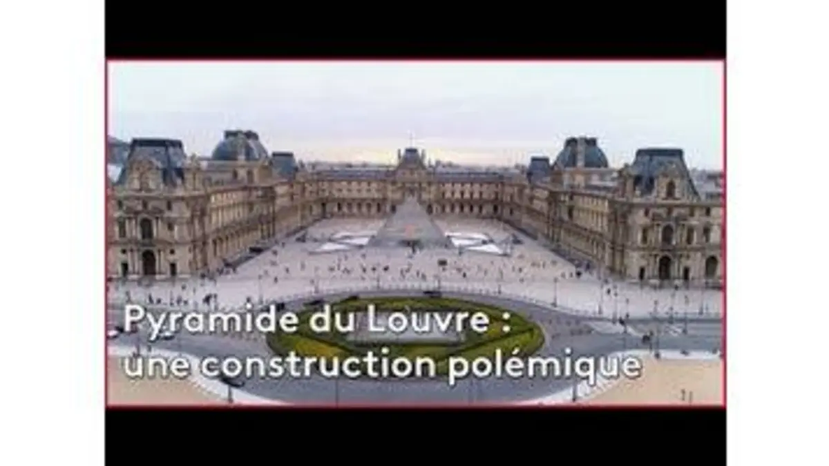 replay de Pyramide du Louvre : une construction polémique