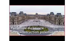 Pyramide du Louvre : une construction polémique