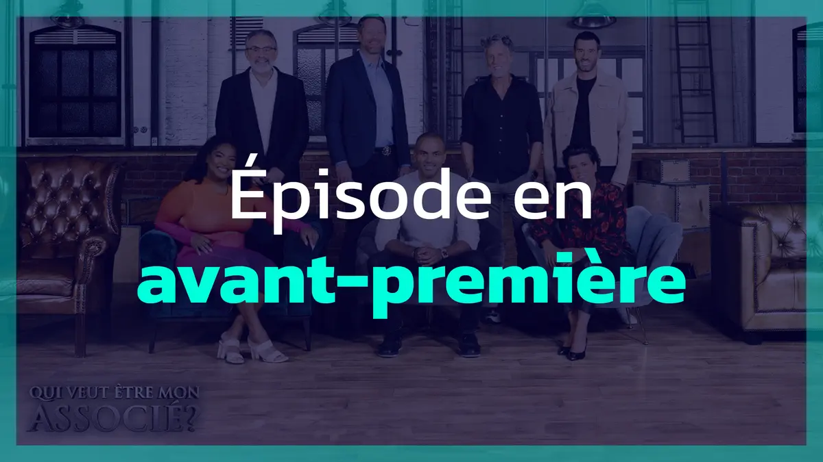 Replay Qui veut être mon associé ? du 07/02/2024 : Qui veut être mon