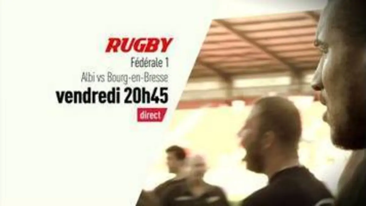 replay de Rugby - Féderale 1 - Albi vs Bourg en Bresse : Albi vs Bourg en Bresse Bande annonce