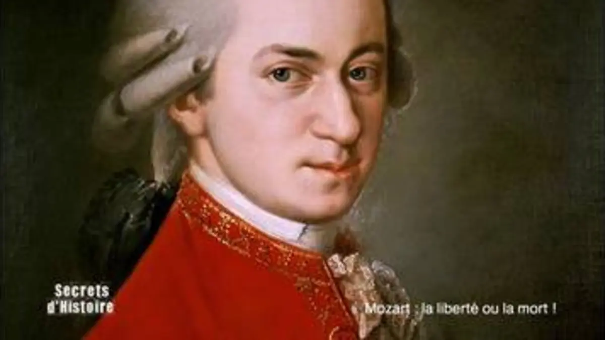 replay de Secrets d'histoire - Mozart : la liberté ou la mort ! (Intégrale)