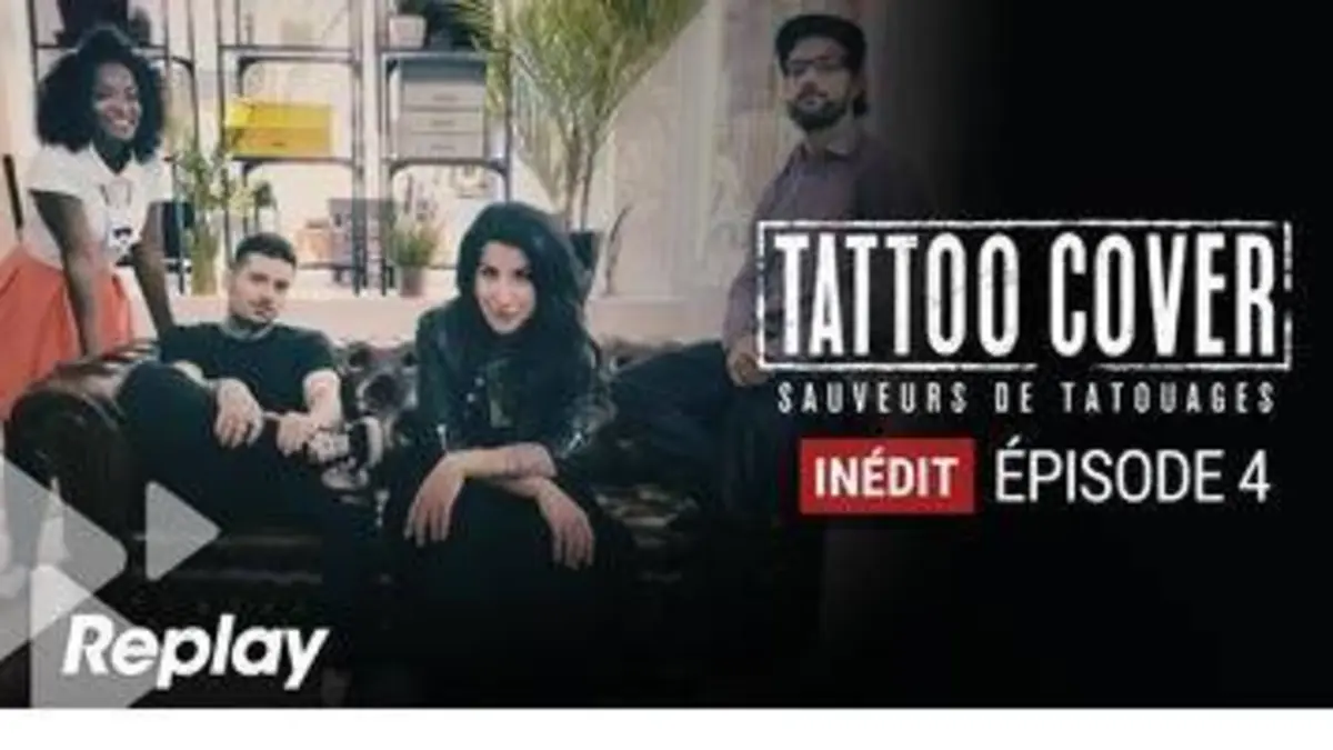 replay de Tattoo Cover : Sauveurs de tatouages - Episode 4 du 5 avril 2018