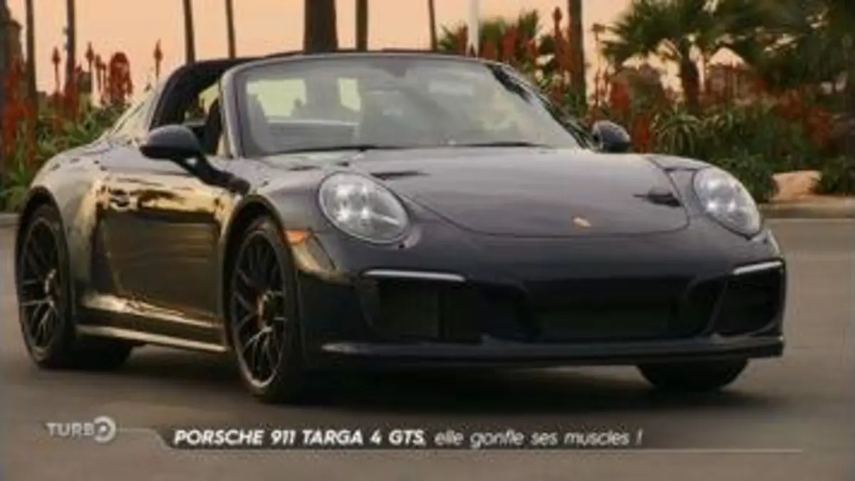 replay de Turbo : Porsche 911 Targa 4 GTS : elle gonfle ses muscles !