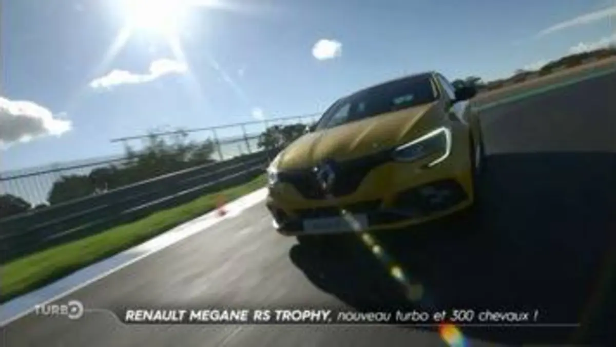 replay de Turbo : Renault Mégane RS Trophy : nouveau turbo et 300 chevaux !