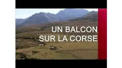 Un balcon sur la Corse - Émission intégrale