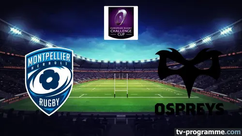 Montpellier / Ospreys Rugby Challenge Cup 2024-2025