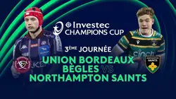 Bordeaux-Bègles / Northampton Saints Rugby Champions Cup 2025-2026