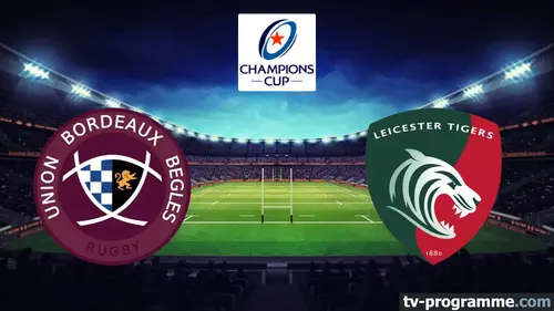 Bordeaux-Bègles / Leicester Tigers Rugby Champions Cup 2025-2026