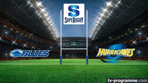 Blues / Hurricanes Rugby Super Rugby Pacific 2024