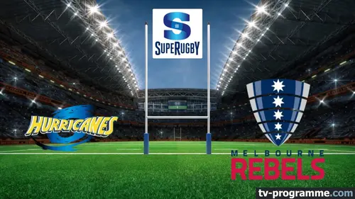 Hurricanes / Melbourne Rebels Rugby Super Rugby Pacific 2024