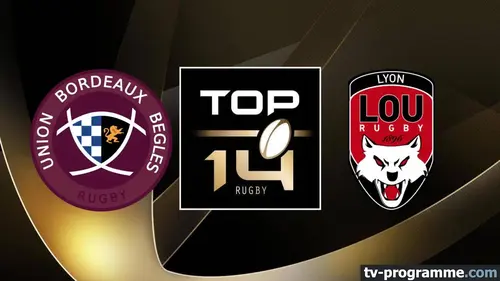 Bordeaux-Bègles / Lyon Rugby Top 14 2025-2026