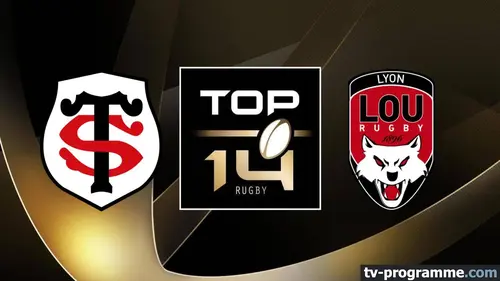 Toulouse / Lyon Rugby Top 14 2024-2025
