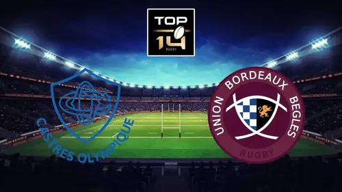 Castres / Bordeaux-Bègles Rugby Top 14 2024-2025