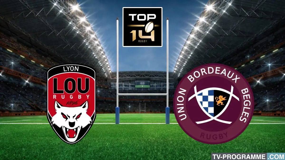 Lyon / Bordeaux-Bègles Rugby Top 14 2024/2025