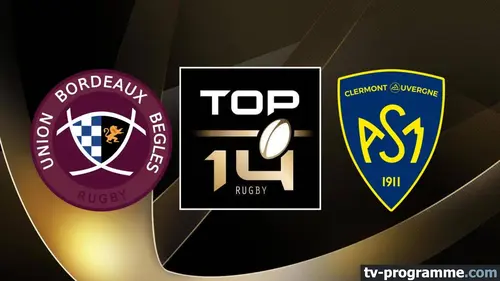 Bordeaux-Bègles / Clermont Rugby Top 14 2023/2024