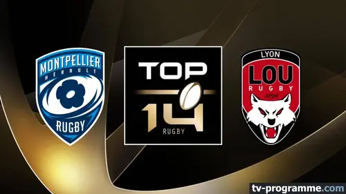 Montpellier / Lyon Rugby Top 14 2024/2025
