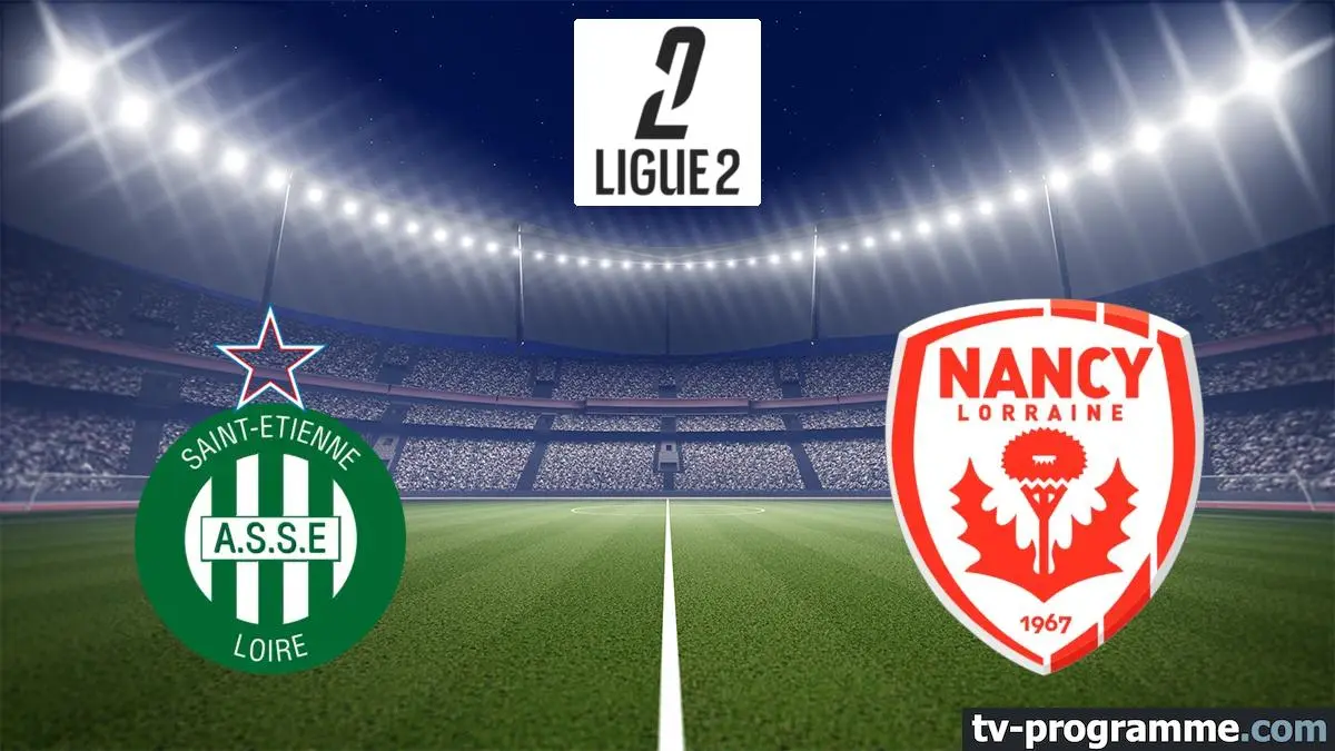 Saint-Etienne / Nancy Football Ligue 2 BKT 2025-2026
