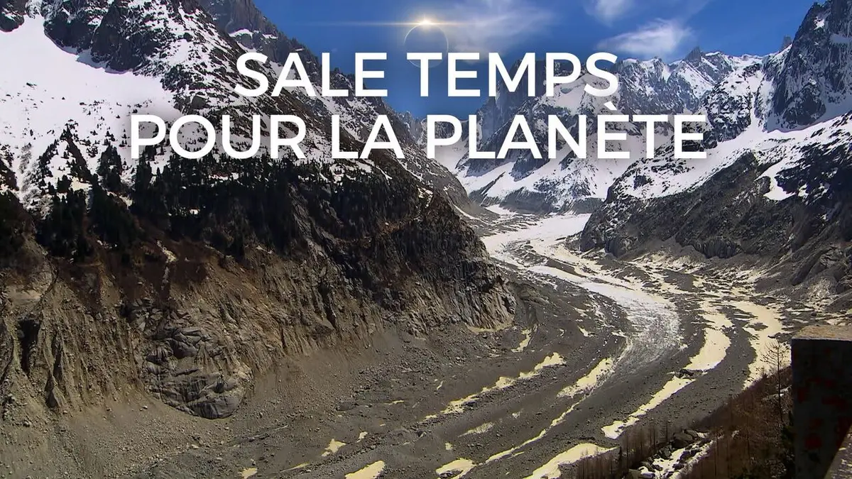 Sale temps pour la planète Les Alpes, le défi climatique