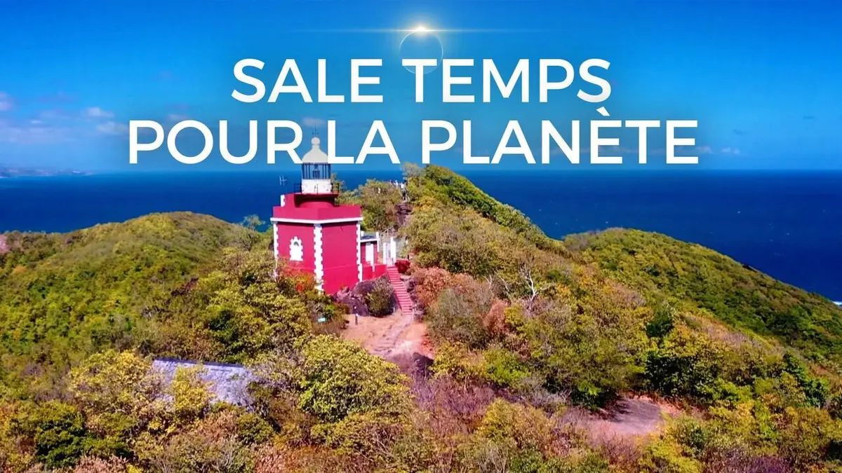 Sale temps pour la planète Iles d'outre-mer, les sentinelles du climat
