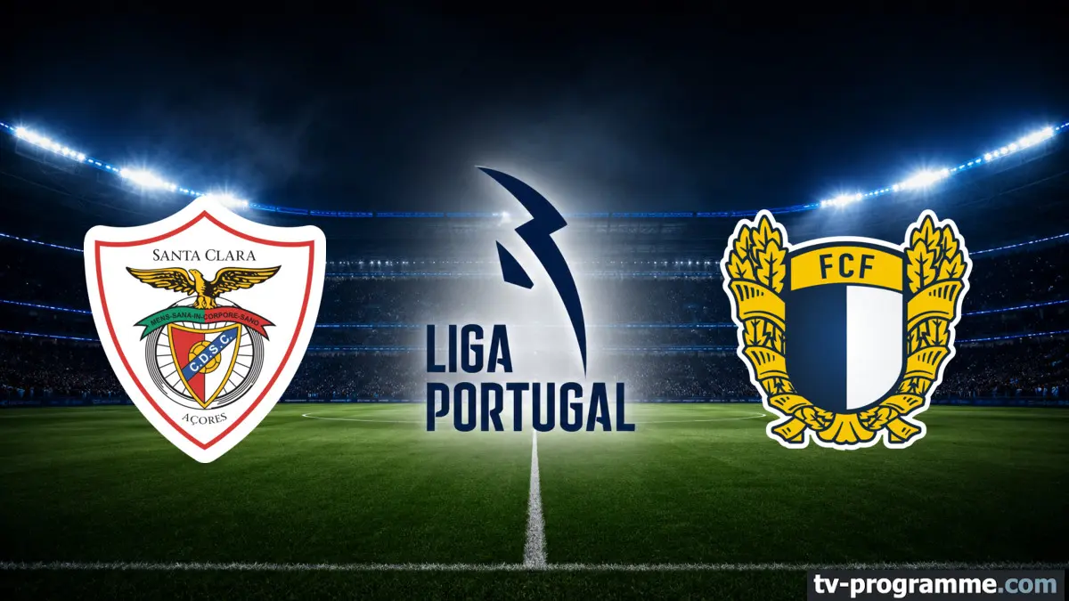 Santa Clara / Famalicao Football Championnat du Portugal 2026-2027