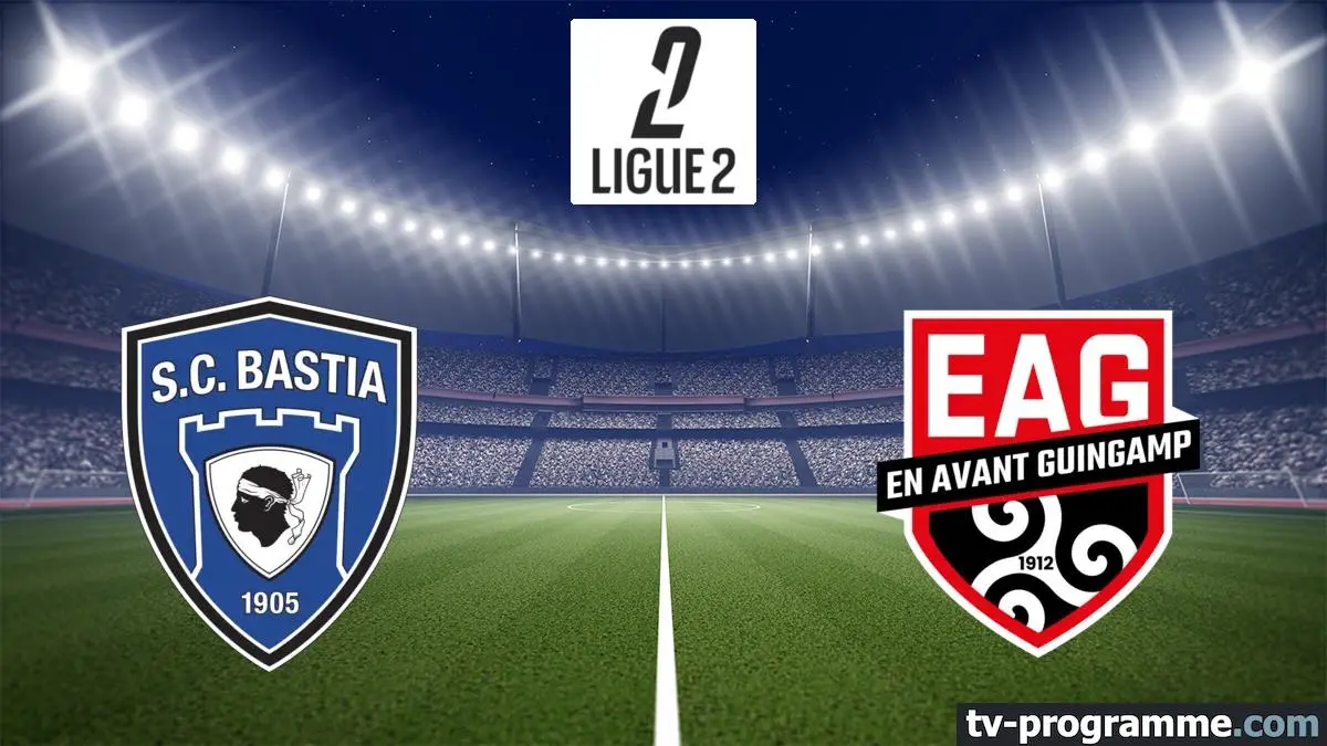 SC Bastia / Guingamp Football Ligue 2 BKT 2025-2026