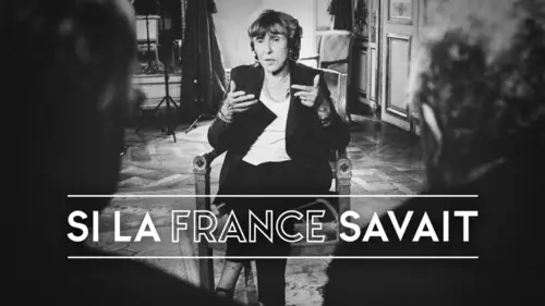 Épisodes de Si la France savait