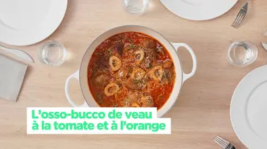 L'osso-bucco de veau à la tomate et à l'orange