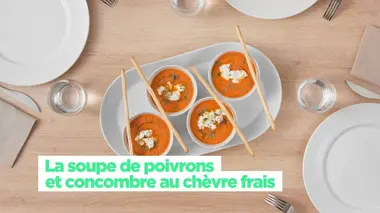 La soupe de poivrons et concombre au chèvre frais