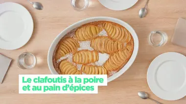 Le clafoutis à la poire et au pain d'épices