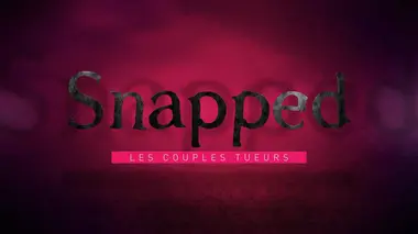 Snapped : les couples tueurs Raber & Weaver