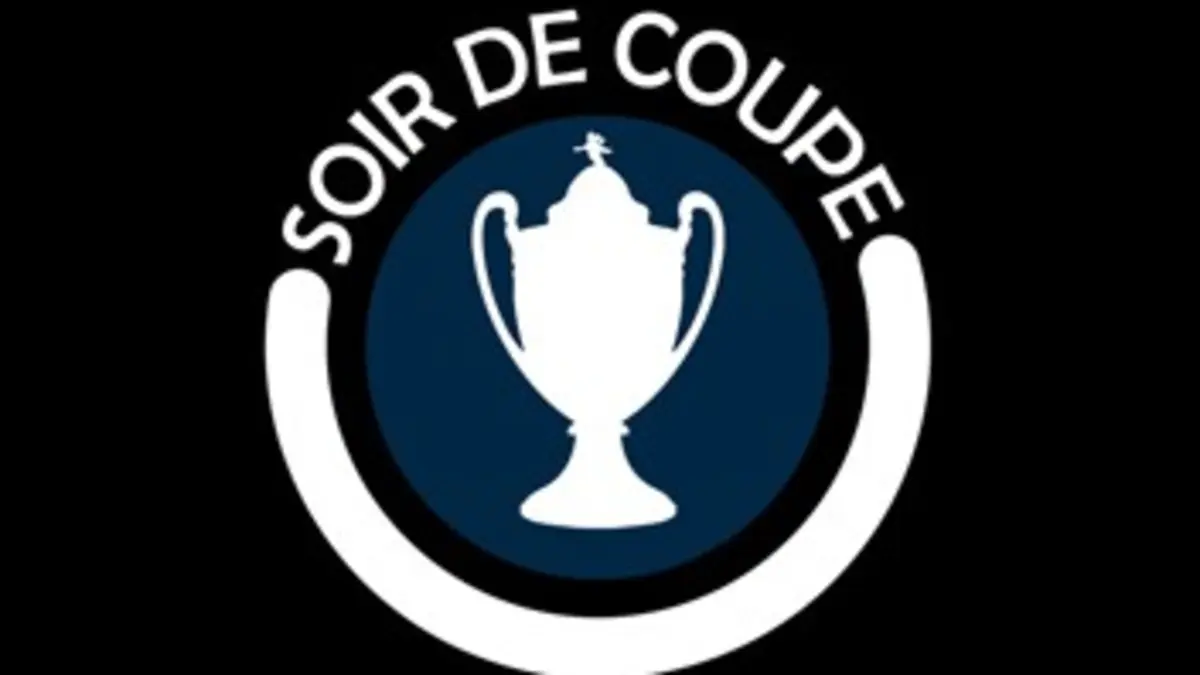 Soir de Coupe Spécial Finale de la Coupe de France