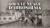 2015 • Sous le nuage d'Hiroshima