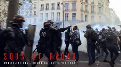 Sous le radar S01E04 Manifestations : la mécanique de la violence