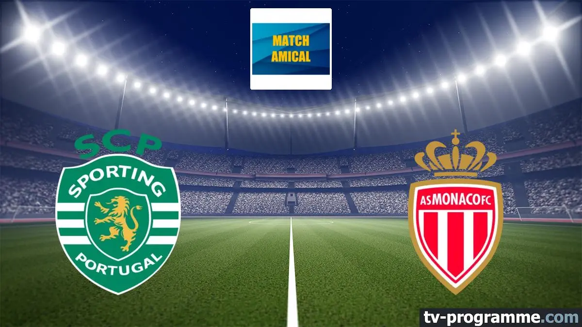 Sporting Club Portugal / Monaco Football Match amical 2026