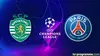Sporting Club Portugal / Paris-SG Football Ligue des champions 2025-2026