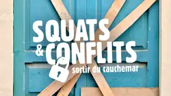 Squats & conflits : sortir du cauchemar E01