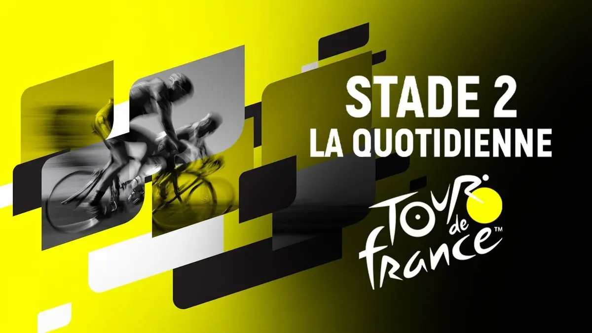 Visuel de Stade 2 la quotidienne spécial Tour de France