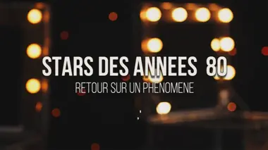 Stars des années 80 : retour sur un phénomène