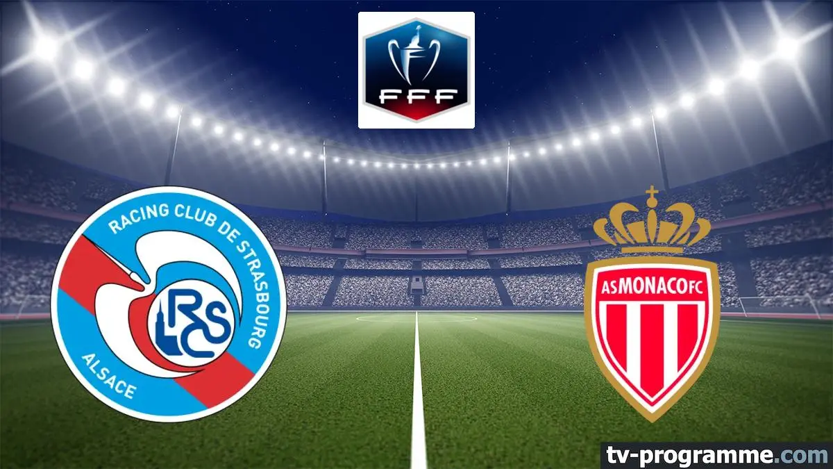 Strasbourg / Monaco Football Coupe de France 2025-2026