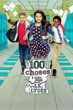 100 choses à faire avant le lycée S01E25 Épisode 25