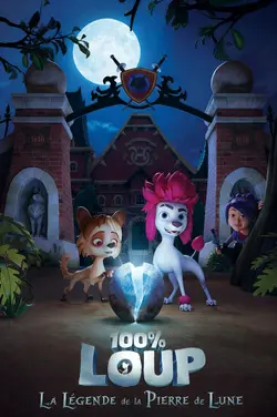 Affiche 100% Loup : La Légende de la pierre de lune